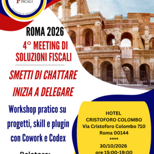 Roma 2026 - 4°Meeting Soluzioni Fiscali